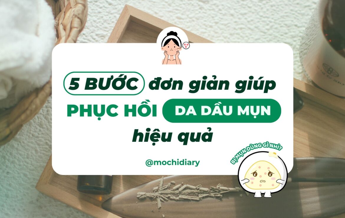 (ẢNH BÌA) 5-Buoc-don-gian-giup-phuc-hoi-da-dau-mun-hieu-qua-01_1 (ẢNH BÌA) 5-Buoc-don-gian-giup-phuc-hoi-da-dau-mun-hieu-qua-01_1