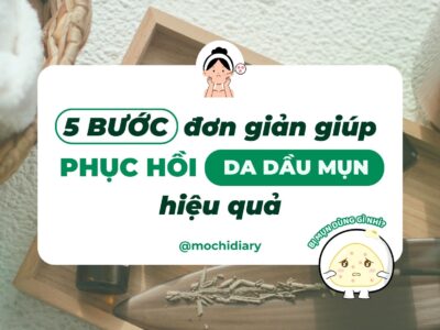 (ẢNH BÌA) 5-Buoc-don-gian-giup-phuc-hoi-da-dau-mun-hieu-qua-01_1