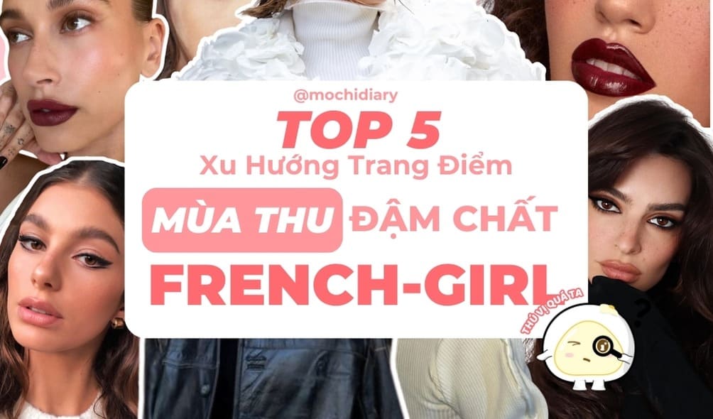 Ảnh bìa_ Xu-Huong-Trang-Diem-Mua-Thu-Dam-Chat-French-Girl_6