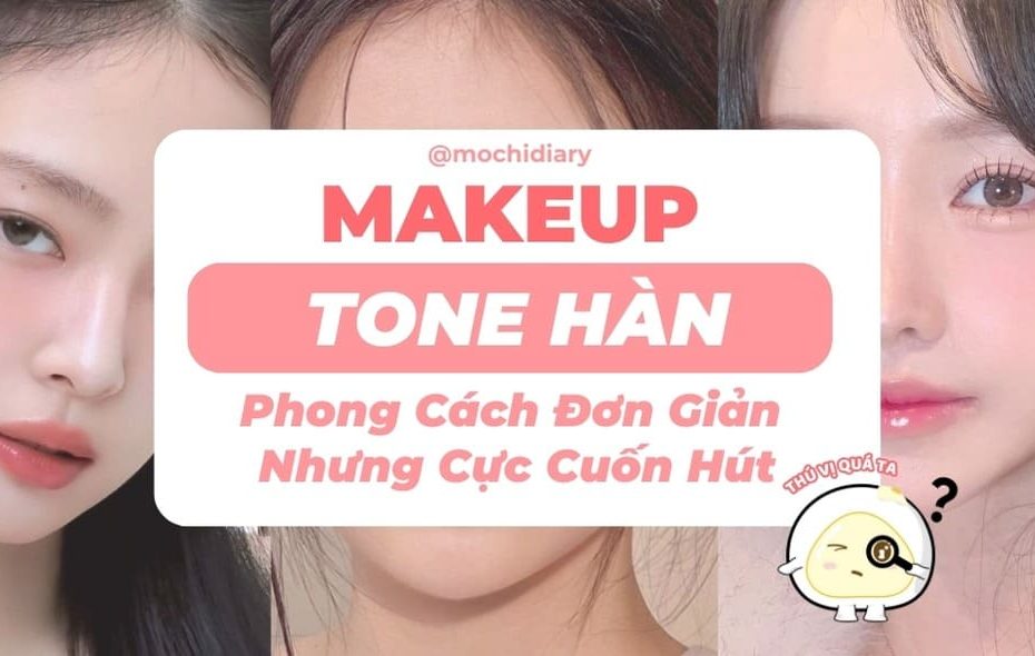 Ảnh đầu.Makeup-tone-han-02_2