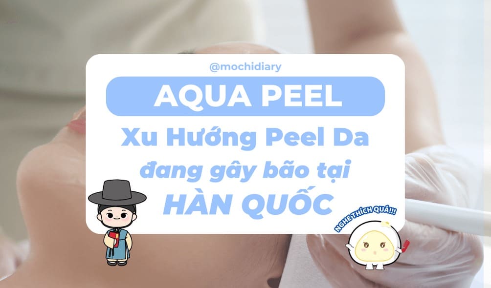 Hình bìa_ Aqua-peel-xu-huong-peel-da-dang-gay-bao-tai-han-quoc-01_23