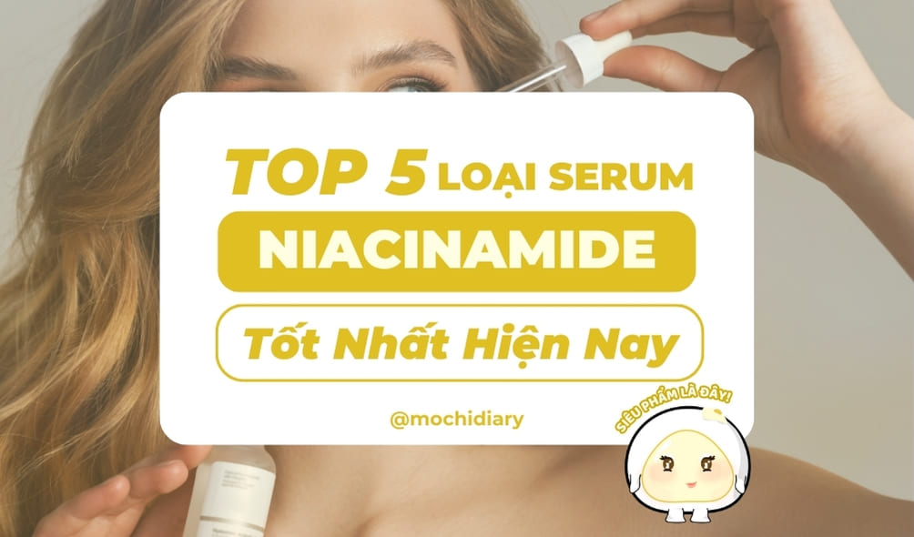 Ảnh bìa_ top-5-loai-serum-niacinamide-tot-nhat-hien-nay
